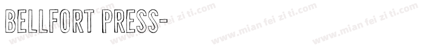 Bellfort Press字体转换